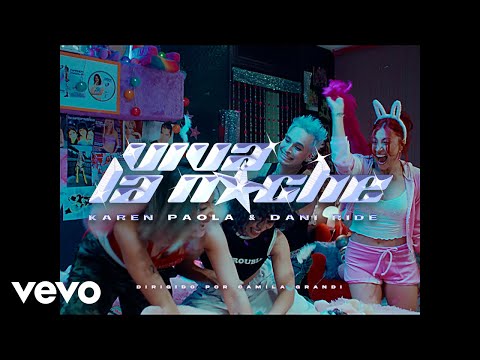 Karen Paola & DANI RIDE - Viva La Noche (Versión Karen Paola 2024) ✨✨ Video Oficial ✨✨