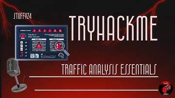 Traffic Analysis Essentials : Tryhackme Soc Level 1 path