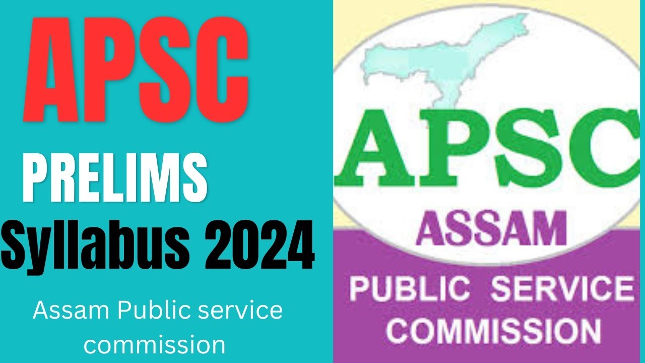 APSC PRELIMS SYLLABUS 2024 Let's Study IAS syllabus apsc prelims 2024