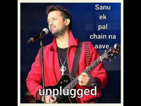 atif-aslam-,-sanu-ek-pal-chain-na-aave.-unplugged-version.