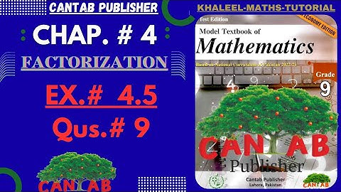 Math Grade 9 Chapter 4 | CANTAB Publisher| Exercise 4.5 | Qus# 9 | NCP-2024 | Sir Khaleel