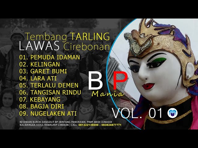 Full Tembang Tarling Klasik Cirebonan - Live Burok BP Vol. 01 class=