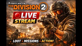 🔴The Division 2 Year 7 Gameplay LIVE Streaming— Farming Named Exotic Gear &amp; XP | 9isu Hub