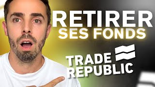 Trade Republic  Comment Retirer Ses Fonds