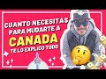 emigrar a canada? Cuanto dinero necesito para vivir en mi 1er mes (cuanto gasto realmente)