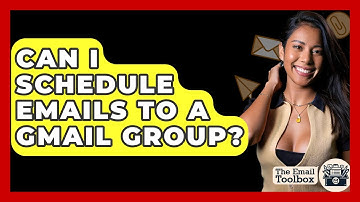 Can I Schedule Emails To A Gmail Group? - TheEmailToolbox.com