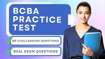BCBA Practice Test - ABA Mock Exam 6th Edition Review & Study Guide (50 Challenging Questions)