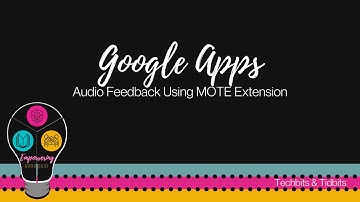 Using Mote to Provide Audio Comments in Google
