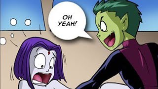 She'll never forgive this {Teen Titans Comic Dub}What is he doing?