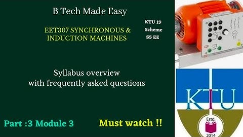 EET307 PART 3/ Synchronous & induction machines Module 3 syllabus overview & important topics  S5 EE