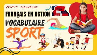 Apprendre les Sports en français: Vocabulaire de Français A1 au C2,Parler les Sports en Français.