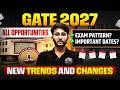 GATE 2027 Complete Guide | Exam Pattern | Important Dates | New Changes &amp; Trends | Full Details