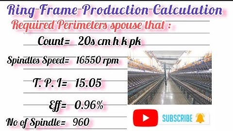 Textile spinning | Ring production | Production Calculation