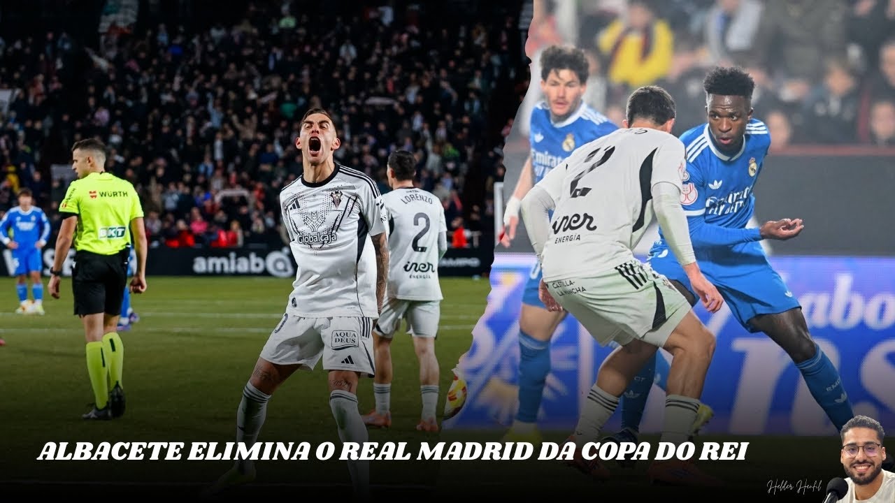 REAL MADRID É ELIMINADO DA COPA DO REI PELO ALBACETE