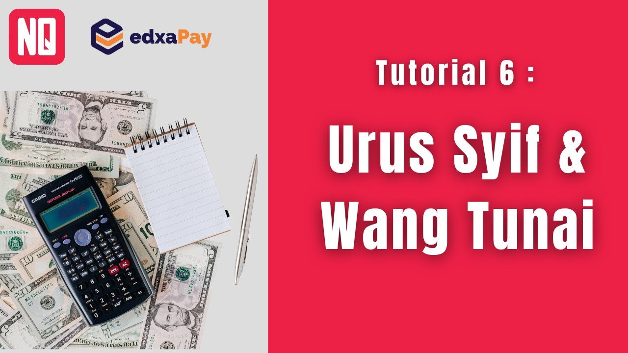 Tutorial 6: Urus Syif & Wang Tunai