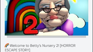 Roblox- Betty’s Nursery 2 Horror Escape