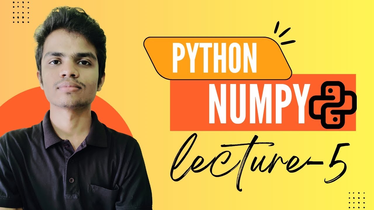 Numpy in python Explained (part 5)| complete free course in hindi - YouTube