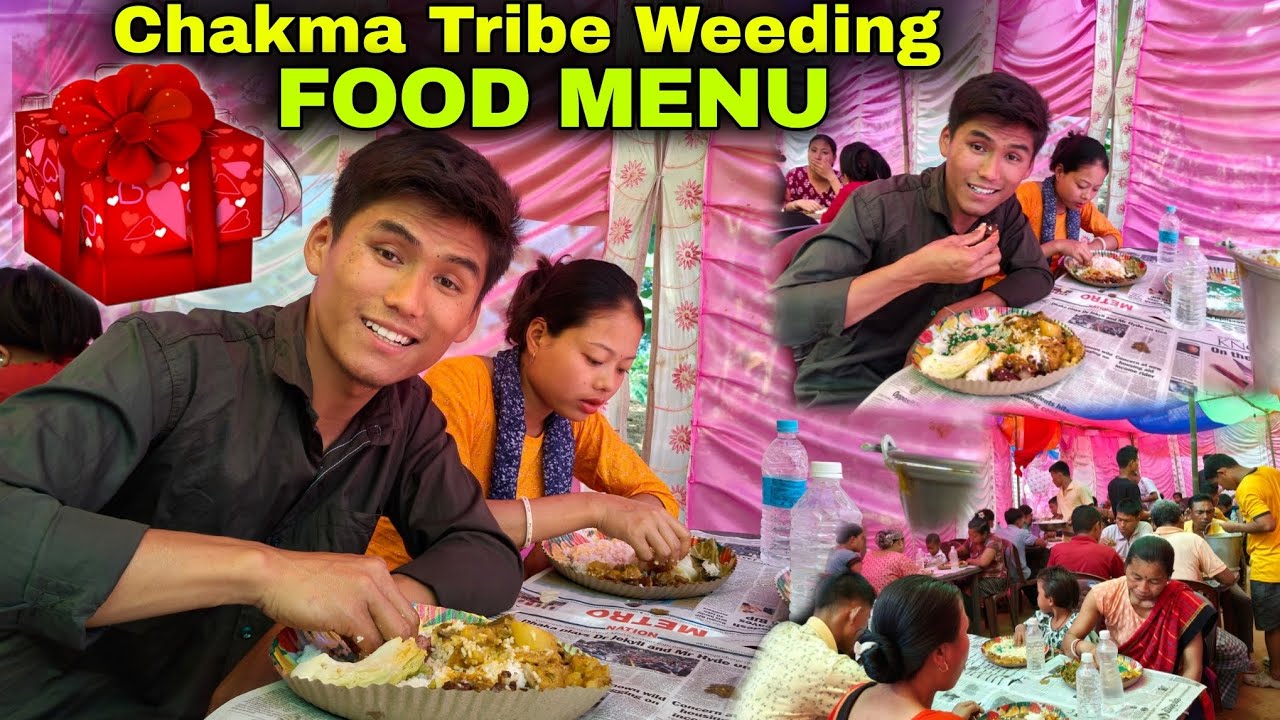 TRIPURA Chakma's Weeding FOOD MENU 😍