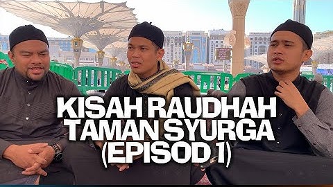 KISAH RAUDHAH - TAMAN SYURGA (EPISOD 1)