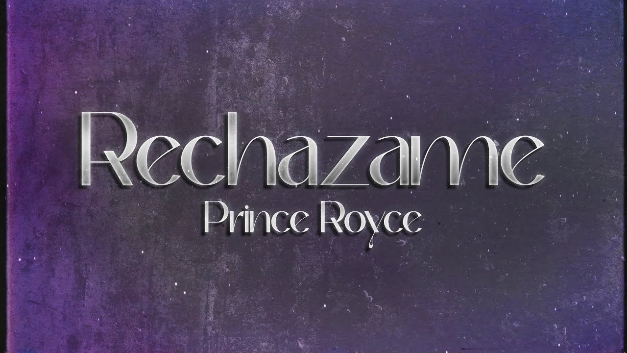 Prince Royce - Rechazame 💔 (lyrics) Prince Royce - Rechazame 💔 (lyrics)