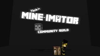 Making a Outro for Mine Imator | Mine Imator Timelaspe #1