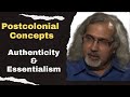 Postcolonial Concepts: Authenticity and Essentialism