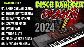 DISCO DANGDUT DRAGON 2024 - FUUL ALBUM DANGDUT PILIHAN TERPOPULER