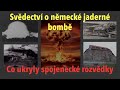 Svdectv o nmeck jadern bomb aneb co spojenci utajili