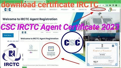 IRCTC Agent Certificate Download Kaise Kre CSC Registration Irctc 2023 #IRCTC #csc #AgentCertificate