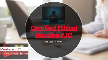 Certified Ethical Hacking V.10 intro video || New Course || Hindi