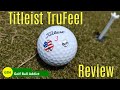 Titleist trufeel golf ball review
