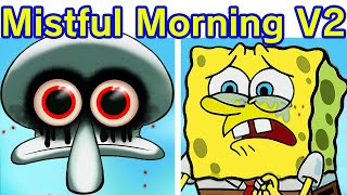 Friday Night Funkin' VS Mistful Crimson Morning V2 Cancelled Build Squidward Spongebob FNF Mod
