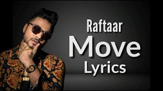 Move | Lyrics | Raftaar | Mr Nair | Navin Lyrics