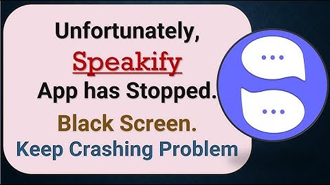 How to Fix Unfortunately, Speakify App has Stopped on Android Phone