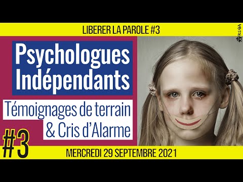 ? LIBÉRER LA PAROLE #3 ? Lettre ouverte de psychologues indépendants ? Anne Sophie, Karina et Karine