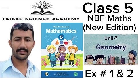 Class 5 Maths Unit 7 Exercise 1 &2 Geometry NBF Maths New Book @FaisalScienceAcademy