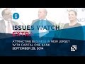 September 29, 2014 | Attracting Business in NJ | IssuesWatch EXTRA with Capital One