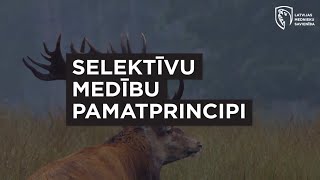 Selektīvo medību pamatprincipi