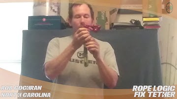 Rope Logic FIX Tether - TreeStuff.com Customer Rob Cochran Review In The Field