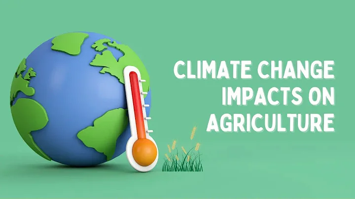 Climate Change Impacts on Agriculture and Food Supply
