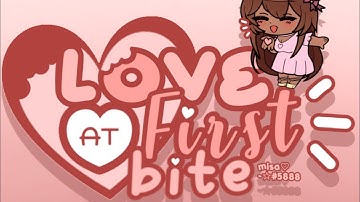 Love At First Bite Trailer/Intro! // Read Pinned Comment!! // No Thumbnail yet
