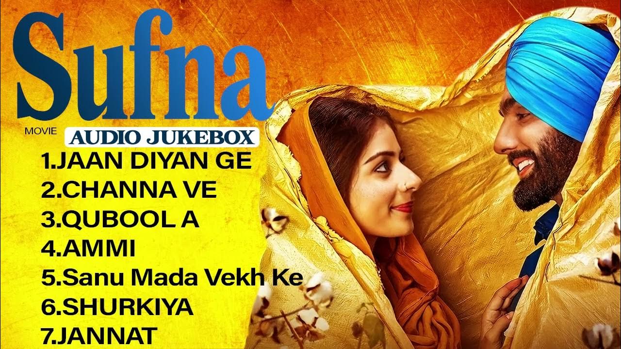 Sufna Tania B Praak Jaani Ammy Virk ( Audio Jukebox ) New Latest Punjabi Songs 2022