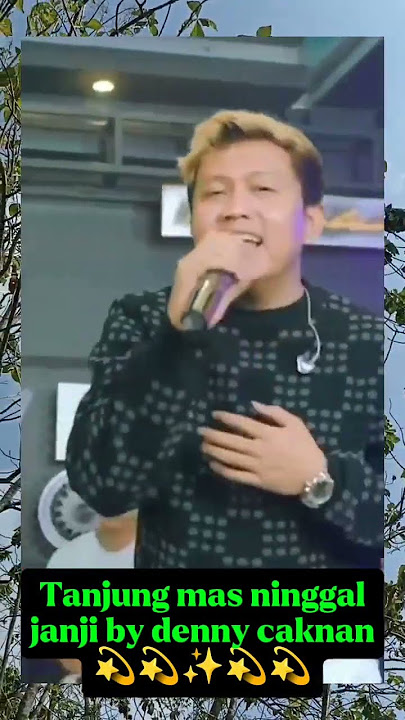 Tanjung Mas Ninggal Janji by denny caknan #shortvideo #shorts