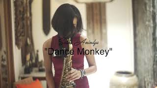 Tones and I -  Dance monkey (DJ Steel Alex remix) - Saxophone Cover by Sistha Anindya