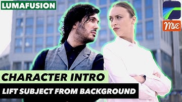 Character Intro with iOS/iPadOS 16 Lift Subject from Background - LumaFusion Tutorial