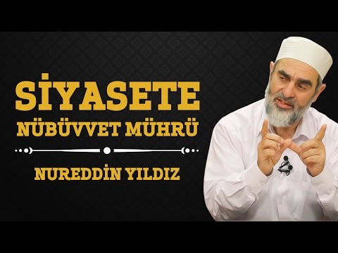 125) Siyasete Nübüvvet Mührü - Nureddin Yıldız - (Hayat Rehberi) - Sosyal Doku Vakfı