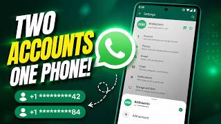 How To Use Two Whatsapp Accounts On One Phone quick And Easy