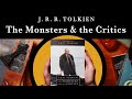 Tolkien's Academic MASTERPIECE: "The Monsters and the Critics" (A Summary and Guide)