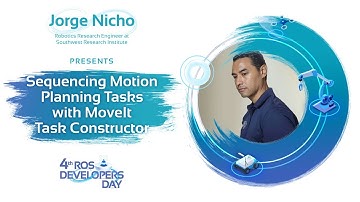 Sequencing Motion Planning Tasks with MoveIt Task Constructor | Jorge Nicho | ROSDevDay 2021