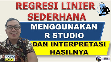 Regresi Linier Sederhana dengan R Studio Beserta Interpretasi